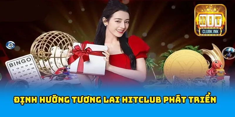 Định hướng tương lai cá cược HITCLUB phát triển