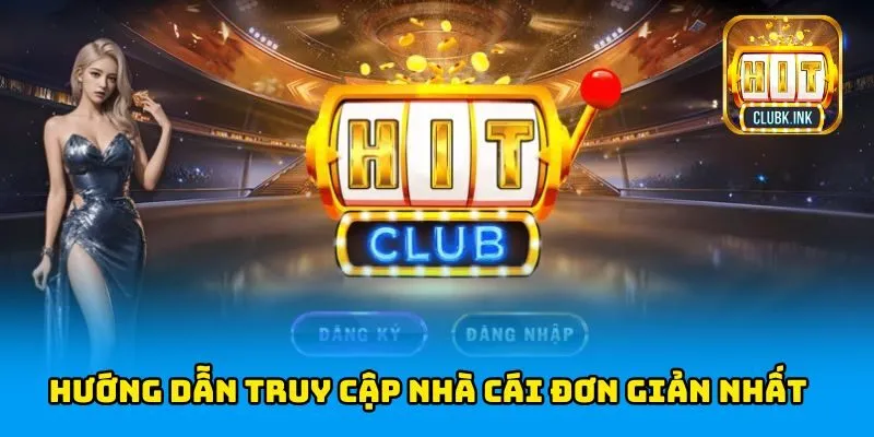  Hướng dẫn cách truy cập nhà cái đơn giản nhất